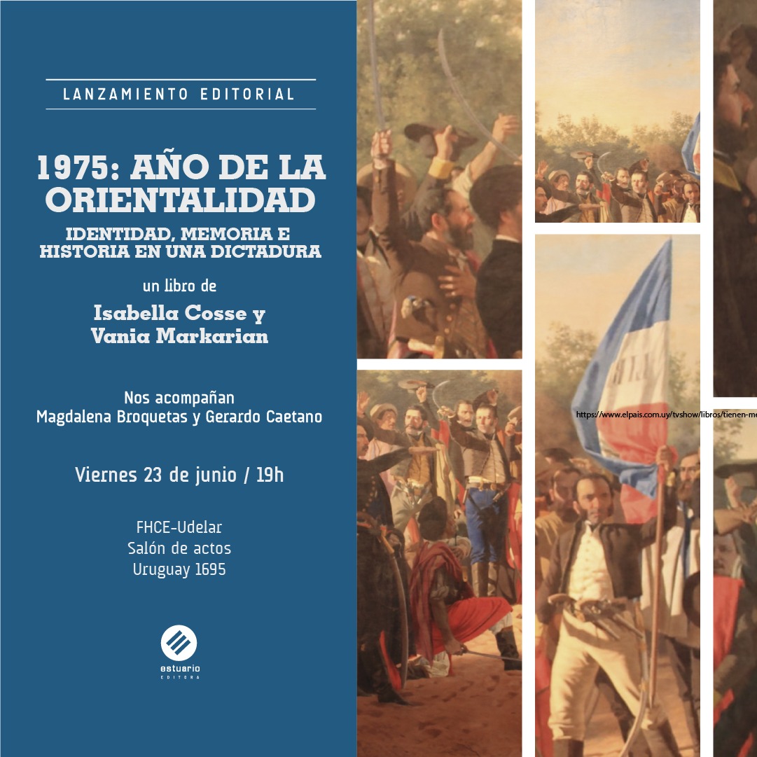 1975, año de la orientalidad. Vania Markarian, Isabella Cosse