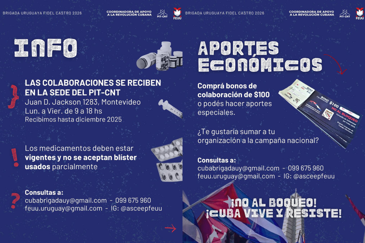 : La Brigada Uruguaya “Fidel Castro 2026”, junto a la Coordinadora de Apoyo a la Revolución Cubana, el PIT-CNT y la FEUU, impulsa una campaña de solidaridad para reunir insumos médicos, aportes económicos y materiales destinados a hospitales cubanos.