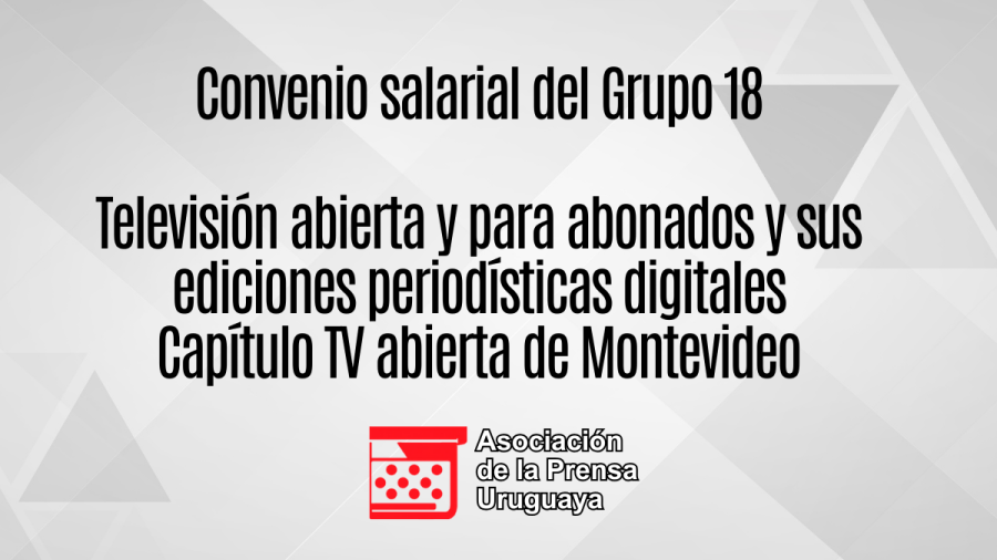 Se encuentra disponible el convenio salarial correspondiente al Grupo 18, subgrupo 04, capítulo “Televisión abierta de Montevideo”, acordado en el ámbito del Consejo de Salarios para el período de vigencia establecido.