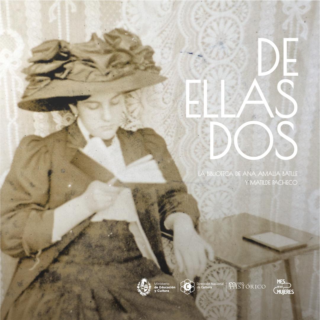 ¨De ellas dos¨ Museo Histórico Nacional. Quinta de Batlle